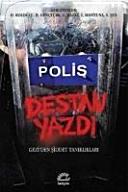 Polis destan yazdı : Gezi'den şiddet tanıklıkları /