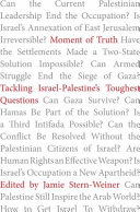 Moment of truth : tackling Israel-Palestine's toughest questions /