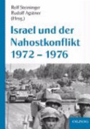 Israel und der Nahostkonflikt, 1972-1976 /