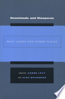 Homelands and diasporas : holy lands and other places /