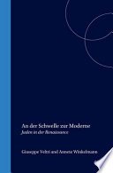 An der Schwelle zur Moderne : Juden in der Renaissance /