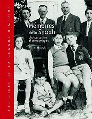 Mémoires de la shoah : 1933 à 1946. Photographies et témoignages /