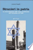 Stranieri in patria : gli ebrei bolognesi dalle leggi antiebraiche all'8 settembre del 1943 /