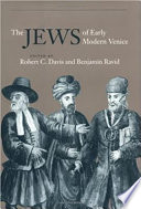 The Jews of early modern Venice /