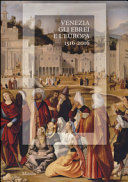 Venezia, gli ebrei e l'Europa : 1516-2016 /