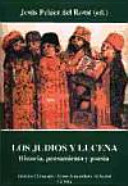 Los Judíos y Lucena : historia, pensamiento y poesía /