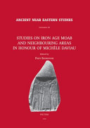 Studies on Iron Age Moab and neighbouring areas in honour of Michèle Daviau /
