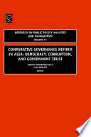 Comparative governance reform in Asia : democracy, corruption, and government trust /