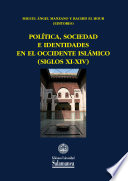 Política, sociedad e identidades en el occidente islámico (siglos XI-XIV)