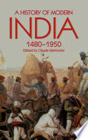 A history of modern India, 1480-1950 /