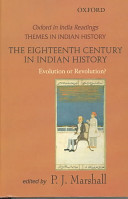 The eighteenth century in Indian history : evolution or revolution? /