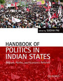 Handbook of politics in Indian states : region, parties, and economic reforms /