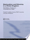 Nationalism and ethnicity in a Hindu kingdom : the politics of culture in contemporary Nepal /