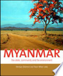 Myanmar the state, community and the environment /