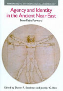 Agency and identity in the ancient Near East : new paths forward /