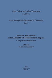 Identities and societies in the ancient East-Mediterranean regions : comparative approaches : Henning Graf Reventlow memorial volume /