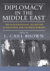 Diplomacy in the Middle East : the international relations of regional and outside powers /