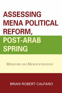 Assessing MENA political reform, post-Arab Spring : mediators and microfoundations /