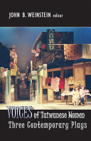 Voices of Taiwanese women : three contemporary plays /