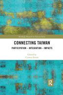 Connecting Taiwan : participation - integration - impacts /