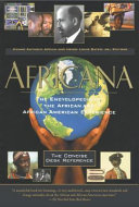 Africana : the encyclopedia of the African and African American experience : the concise desk reference /