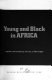 Young and Black in Africa /