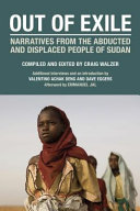 Out of exile : the abducted and displaced people of Sudan /