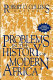 Problems in the history of modern Africa /