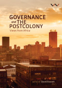 Governance and the postcolony : views from Africa /