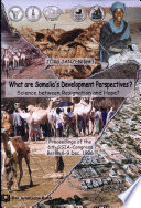 What are Somalia's development perspectives? : science between resignation and hope? : proceedings of the 6th SSIA Congress, Berlin 6-9 December 1996 /