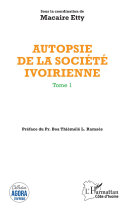 Autopsie de la société ivoirienne /