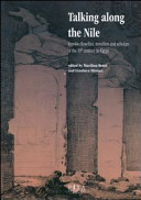 Talking along the Nile : Ippolito Rosellini, travellers and scholars of the 19th century in Egypt : proceedings of the international conference held on the occasion of the presentation of Progetto Rosellini, Pisa, June 14-16, 2012 /