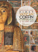 Proceedings first Vatican coffin conference : 19-22 June 2013 /