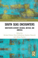 South seas encounters : nineteenth-century Oceania, Britain, and America /