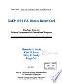 NAEP 1994 U.S. history report card : findings from the National Assessment of Educational Progress /