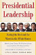 Presidential leadership : rating the best and worst in the White House /