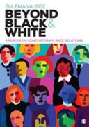 Beyond black & white : a reader on contemporary race relations /