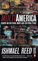 MultiAmerica : essays on cultural wars and cultural peace /