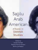 Sajjilu Arab American : a reader in SWANA studies /
