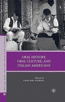 Oral history, oral culture, and Italian Americans /