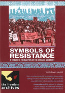 Symbols of resistance : a tribute to the martyrs of the Chican@ movement /