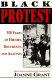 Black protest : 350 years of history, documents, and analyses /