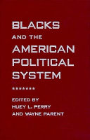 Blacks and the American political system /
