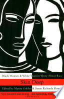 Skin deep : Black women & White women write about race /