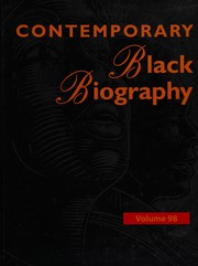 Contemporary Black biography. profiles from the international Black community /