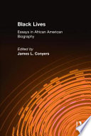 Black lives : essays in African American biography /