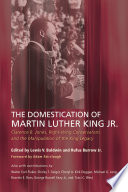 The domestication of Martin Luther King Jr. : Clarence B. Jones, right-wing conservatism, and the manipulation of the King legacy /