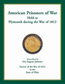 American prisoners of war held at Plymouth during the War of 1812