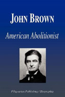 John Brown : American abolitionist.