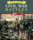 Civil War battles : an illustrated encyclopedia /